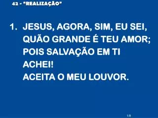 42 realiza o