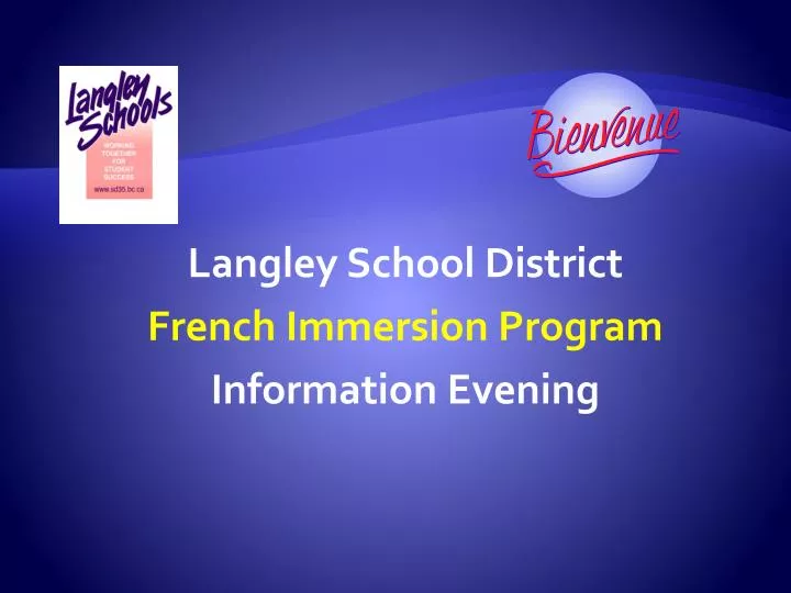 langley school district french immersion program information evening