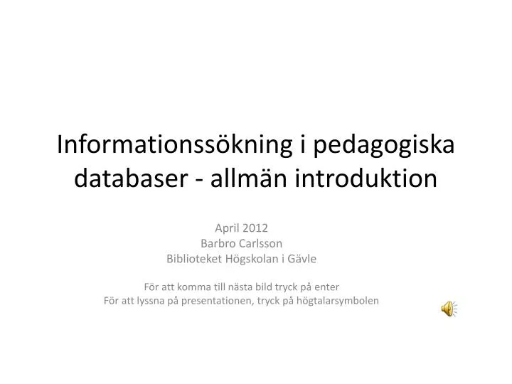 informationss kning i pedagogiska databaser allm n introduktion