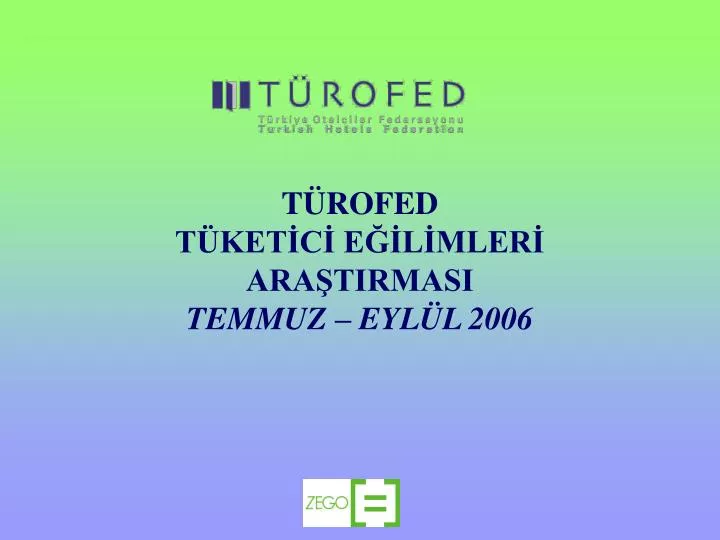 t rofed t ket c e l mler ara tirmasi temmuz eyl l 2006