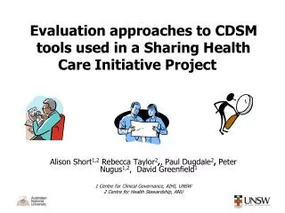 Evaluation approaches to CDSM tools used in a Sharing Health Care Initiative Project