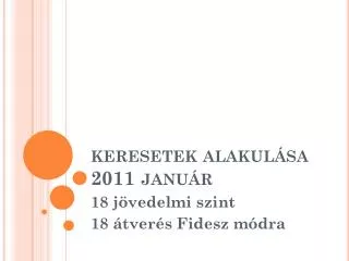 keresetek alakul sa 2011 janu r