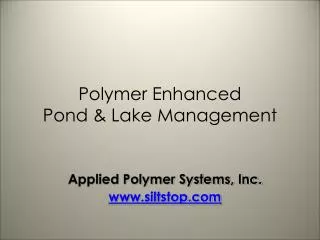 Polymer Enhanced Pond &amp; Lake Management