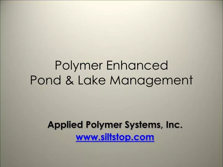 polymer enhanced pond lake management