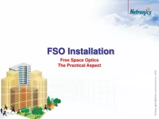 FSO Installation