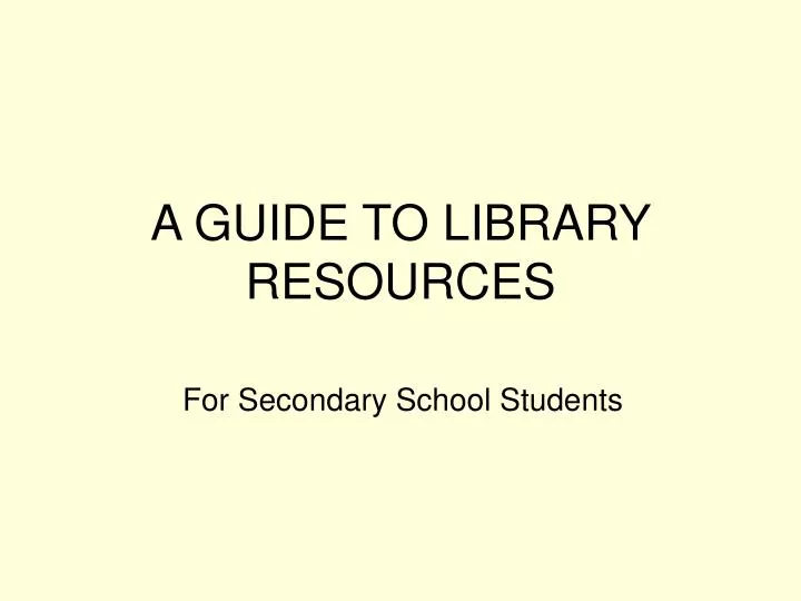 a guide to library resources