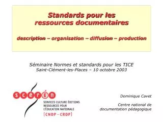 standards pour les ressources documentaires description organisation diffusion production