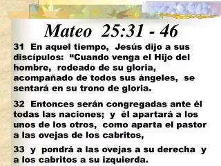 Mateo 25:31 - 46