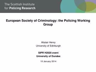 European Society of Criminology: the Policing Working Group