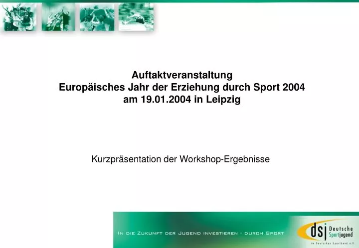 auftaktveranstaltung europ isches jahr der erziehung durch sport 2004 am 19 01 2004 in leipzig