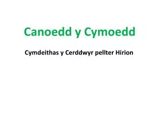 Canoedd y Cymoedd