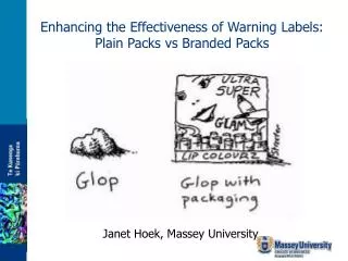 Enhancing the Effectiveness of Warning Labels: Plain Packs vs Branded Packs