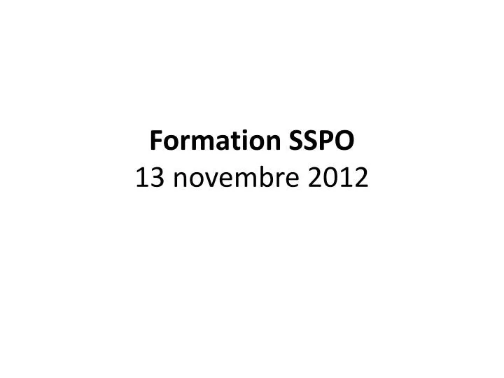 formation sspo 13 novembre 2012