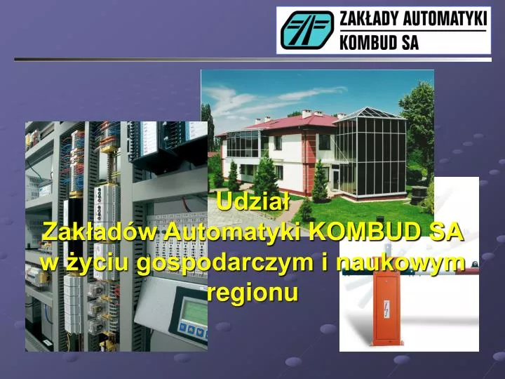 udzia zak ad w automatyki kombud sa w yciu gospodarczym i naukowym regionu