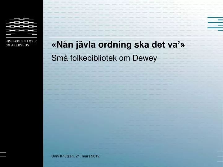 n n j vla ordning ska det va