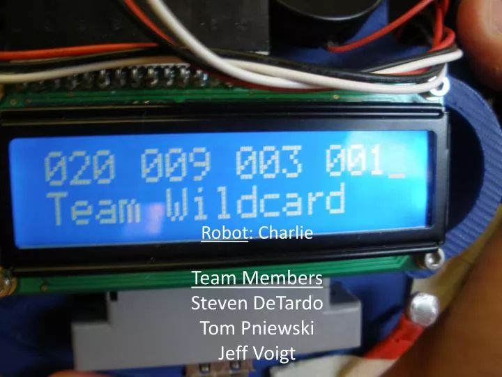 robot charlie team members steven detardo tom pniewski jeff voigt