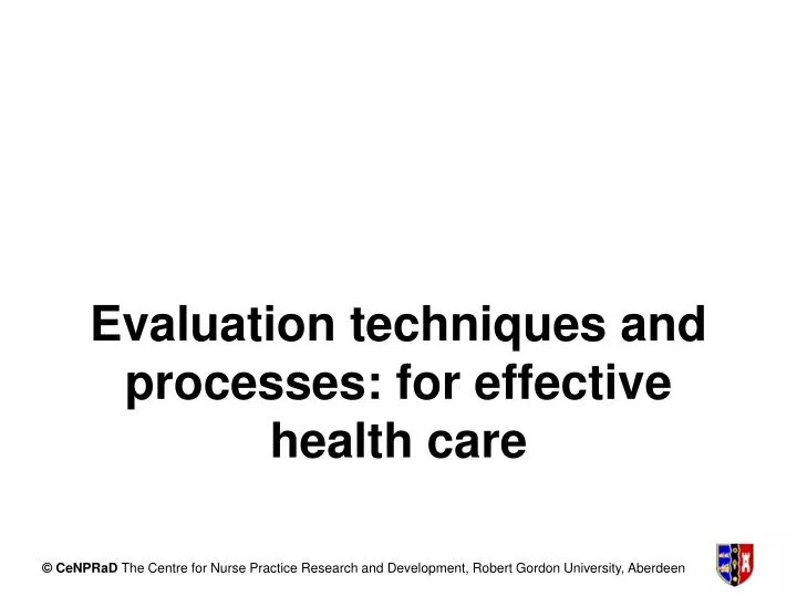 evaluation techniques and processes for effective health care