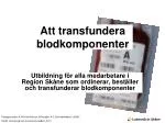Att transfundera blodkomponenter - slide 1