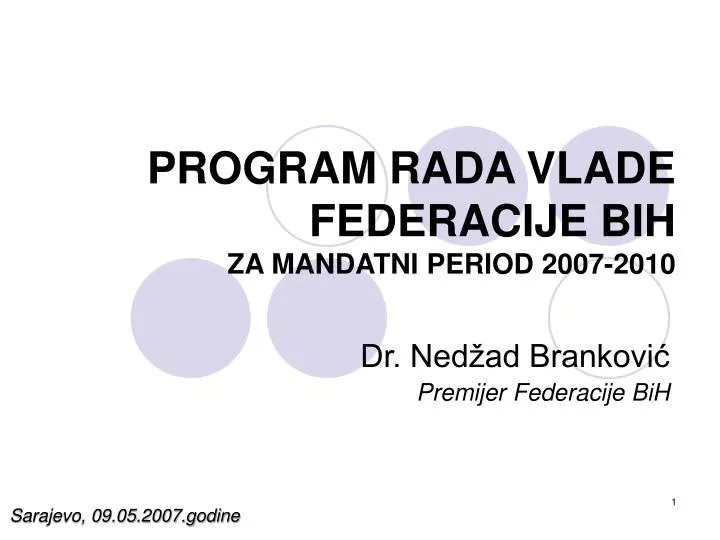 program rada vlade federacije bih za mandatni period 2007 2010