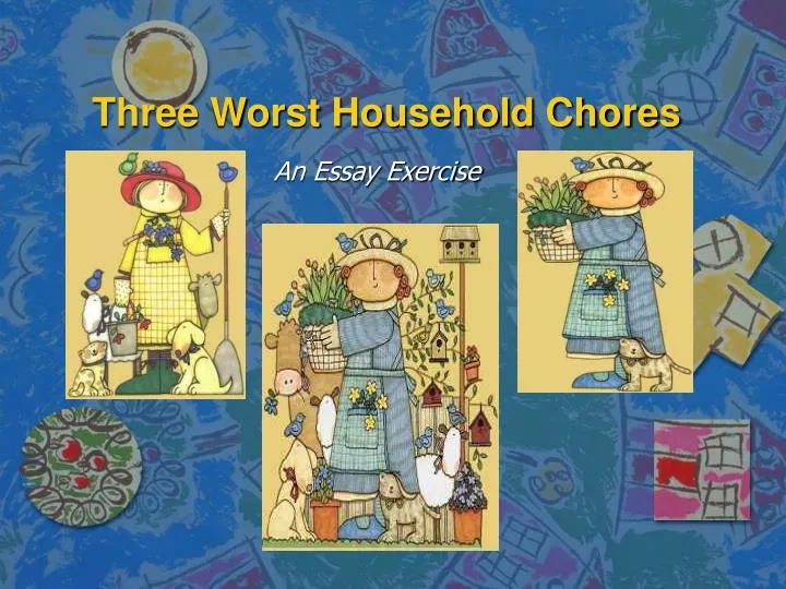 three worst household chores