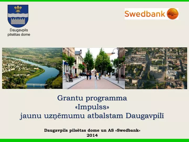 grantu programma impulss jaunu uz mumu atbalstam daugavpil