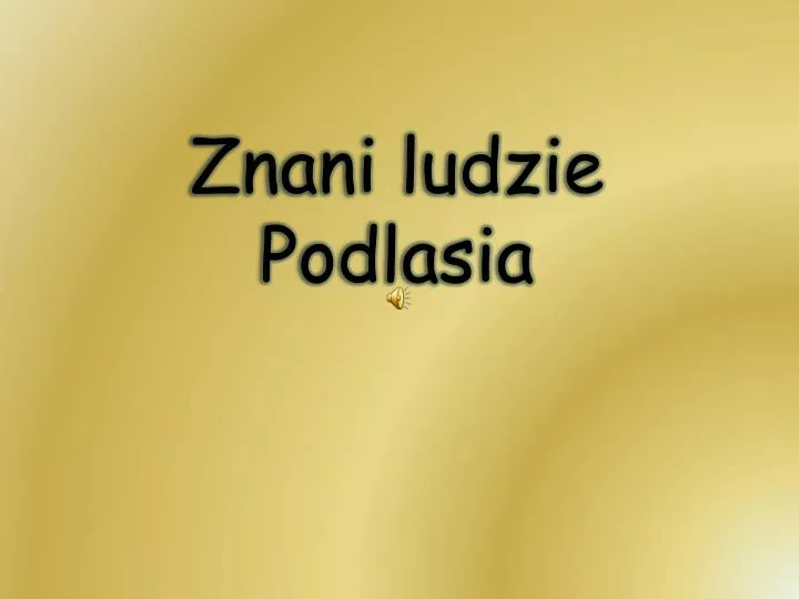 znani ludzie podlasia