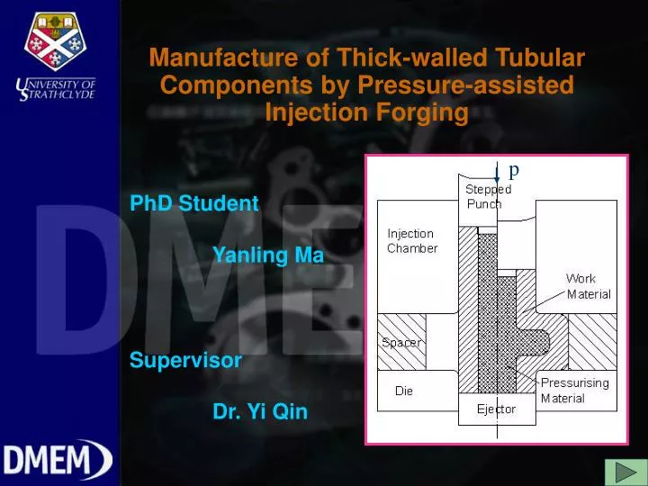 manufacture of thick walled tubular components by pressure assisted injection forging