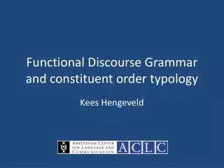Functional Discourse Grammar and constituent order typology