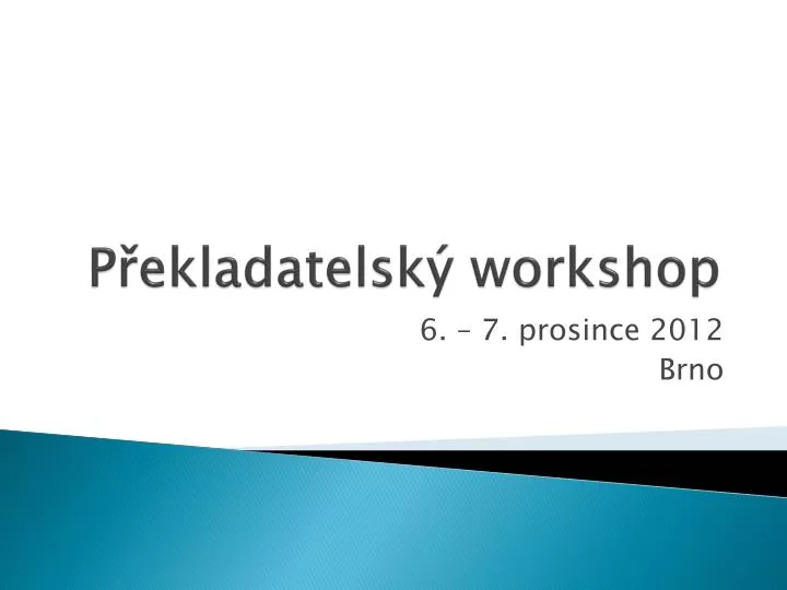 p ekladatelsk workshop