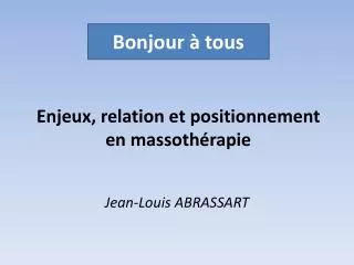enjeux relation et positionnement en massoth rapie