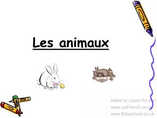 Les animaux