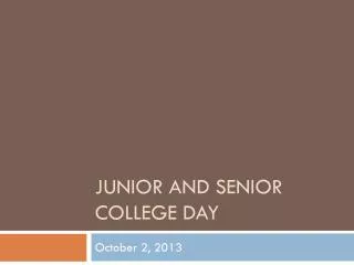 Junior and Senior College Day