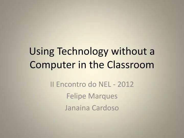 using technology without a computer in the classroom