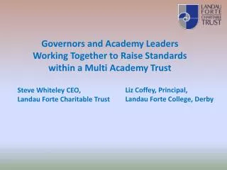 Governors and Academy Leaders Working Together to Raise Standards within a Multi Academy Trust