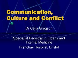 Communication, Culture and Conflict