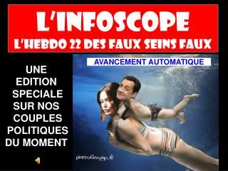 l infoscope l hebdo 22 des faux seins faux
