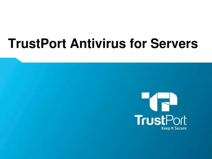 trustport antivirus for servers