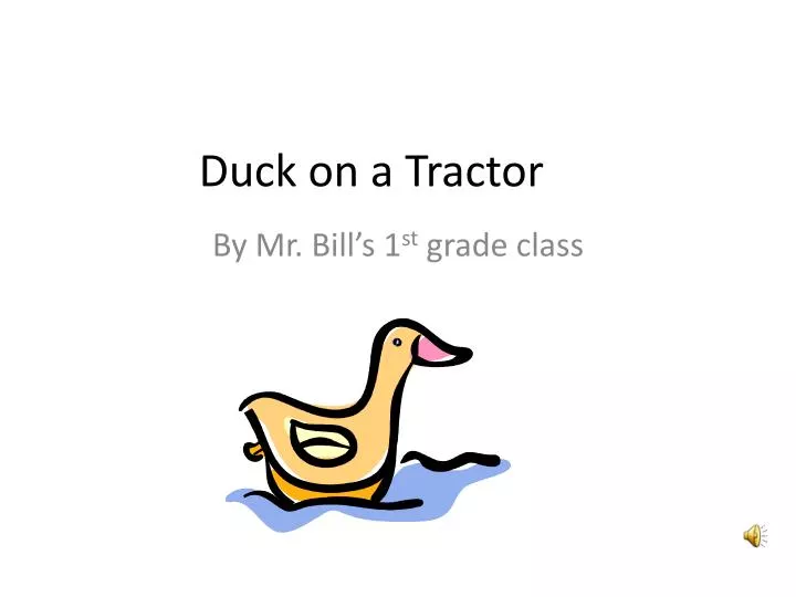 duck on a tractor