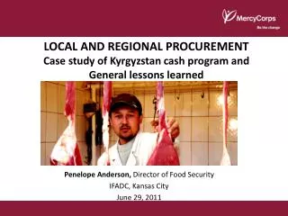 LOCAL AND REGIONAL PROCUREMENT Case study of Kyrgyzstan cash program and General lessons learned
