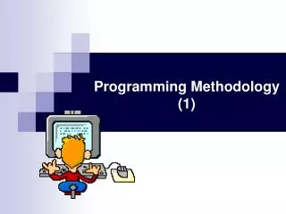 Programming Methodology (1)