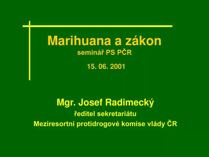 marihuana a z kon semin ps p r 15 06 2001