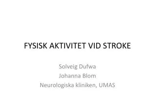 fysisk aktivitet vid stroke