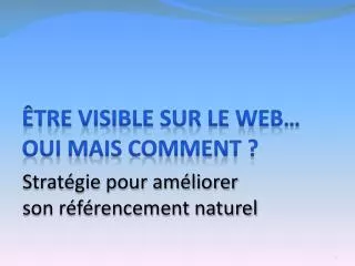 tre visible sur le web oui mais comment