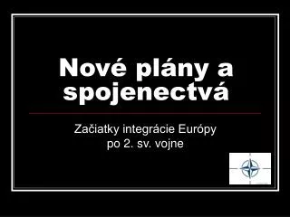 nov pl ny a spojenectv