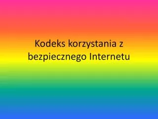 kodeks korzystania z bezpiecznego internetu