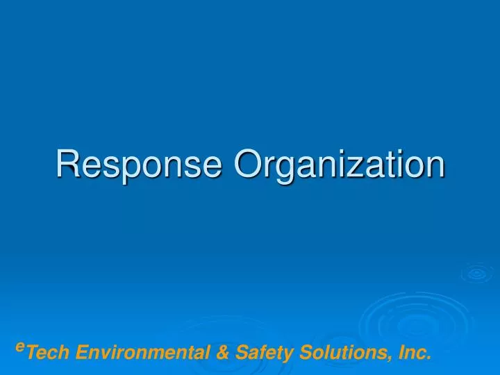 response organization