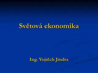 sv tov ekonomika ing vojt ch jindra