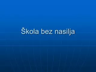 kola bez nasilja