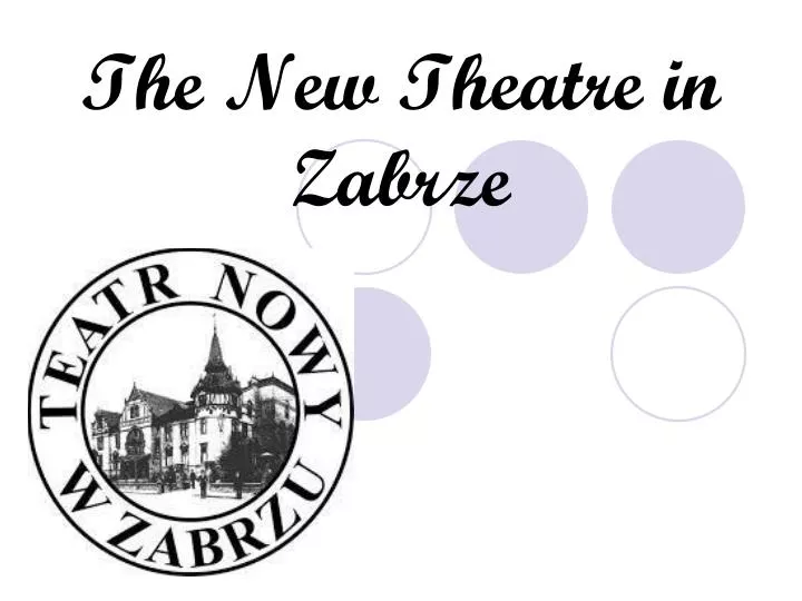 the new theatre in zabrze