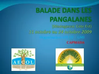 balade dans les pangalanes madagascar c te est 11 octobre au 24 octobre 2009